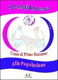 Corso di primo soccorso. Alla popolazione - copertina