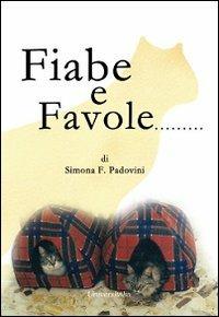 Fiabe e favole... - Simona F. Padovini - copertina