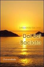 Dal sol baciata