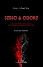 Sesso&odore. L'amore sarà anche cieco, ma sembra possedere buon fiuto