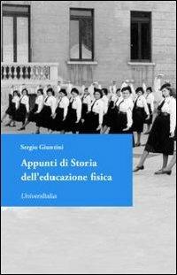 Appunti di storia dell'educazione fisica - Sergio Giuntini - copertina