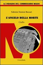 L' angelo della morte. Le indagini del commissario Magni