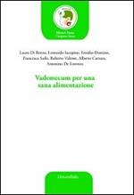 Vademecum per una sana alimentazione