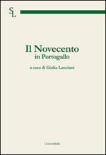 Il Novecento in Portogallo. Ediz. italiana e portoghese