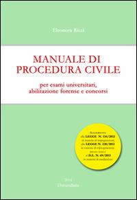 Manuale di procedura civile. Per esami universitari, abilitazione forense e concorsi - Eleonora Ricci - copertina