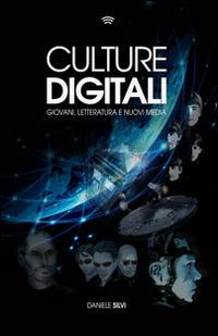 Culture digitali. Giovani, letterature e nuovi media - copertina