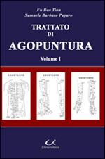 Trattato di medicina tradizionale cinese e agopuntura. Vol. 1