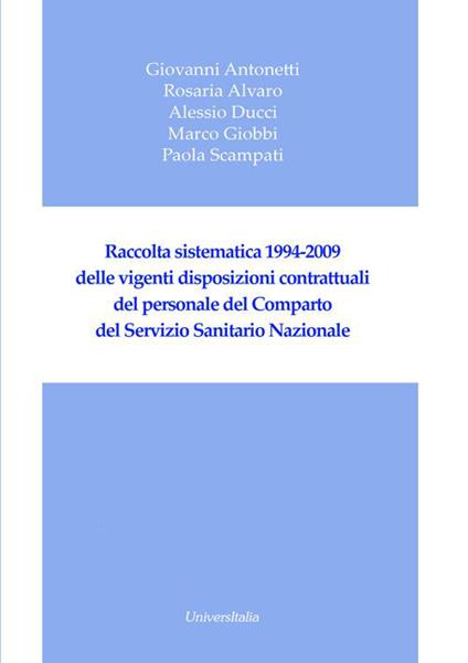 Raccolta sistematica 1994-2009 delle vigenti disposizioni contrattuali del personale del comparto del servizio sanitario nazionale - copertina