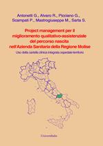 Project management per il miglioramento qualitativo-assistenziale del percorso nascita nell'Azienda Sanitaria della Regione Molize