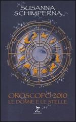Oroscopo 2010. Le donne e le stelle