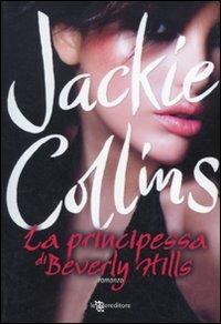 La principessa di Beverly Hills - Jackie Collins - copertina