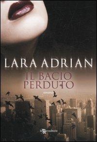 Il bacio perduto - Lara Adrian - 3