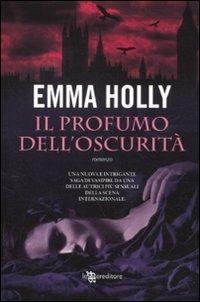 Il profumo dell'oscurità - Emma Holly - 5