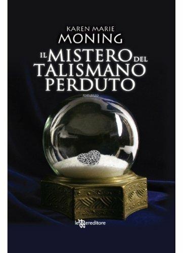 Il mistero del talismano perduto. Fever - Karen Marie Moning - copertina