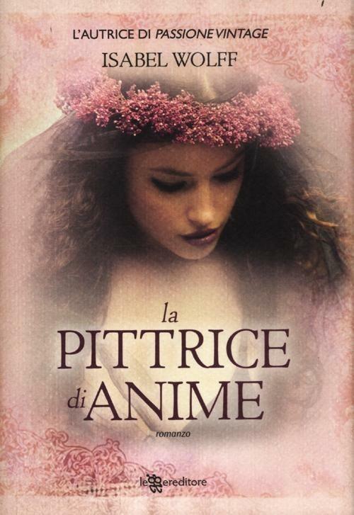 La pittrice di anime - Isabel Wolff - copertina