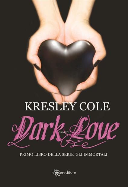 Dark love - Kresley Cole,L. Canu - ebook