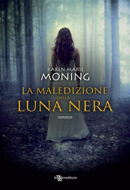 La maledizione della luna nera. Fever - Karen Marie Moning,A. Bruno - ebook