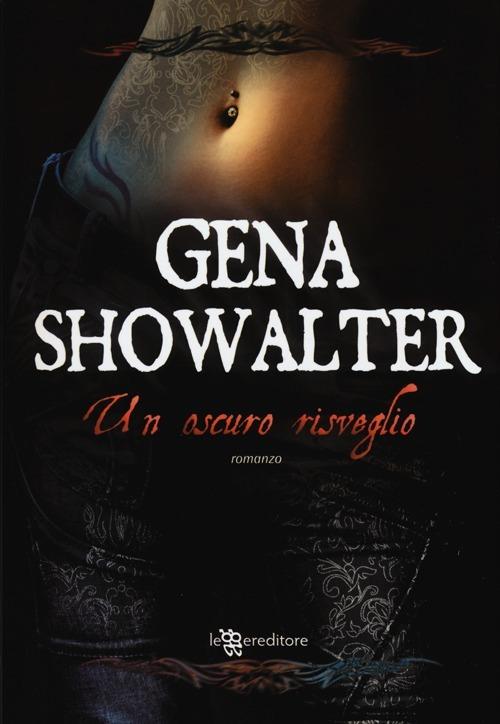 Un oscuro risveglio - Gena Showalter - 5