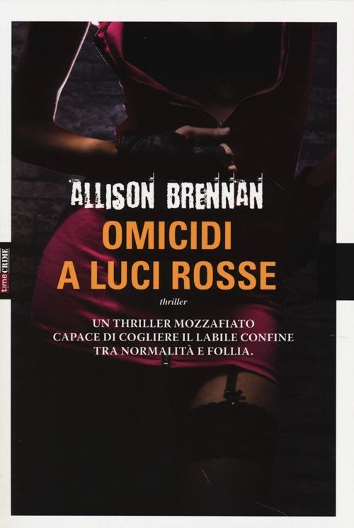 Omicidi a luci rosse - Allison Brennan - copertina