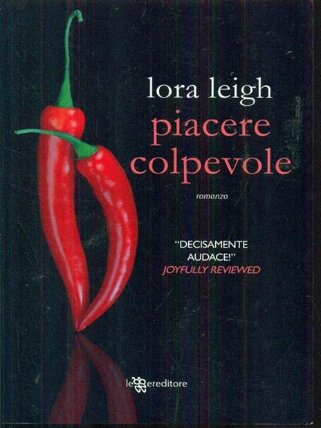 Piacere colpevole - Lora Leigh - 6