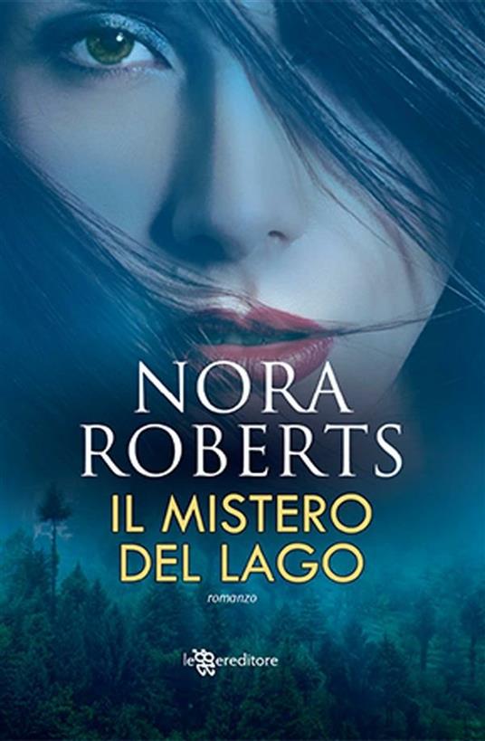 Il mistero del lago - Nora Roberts,R. De Dominicis - ebook