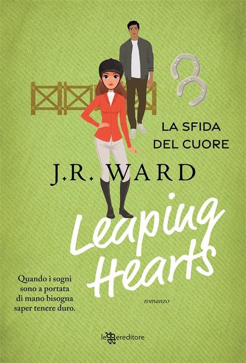 Leaping Hearts. La sfida del cuore - J. R. Ward,Silvia Romano - ebook