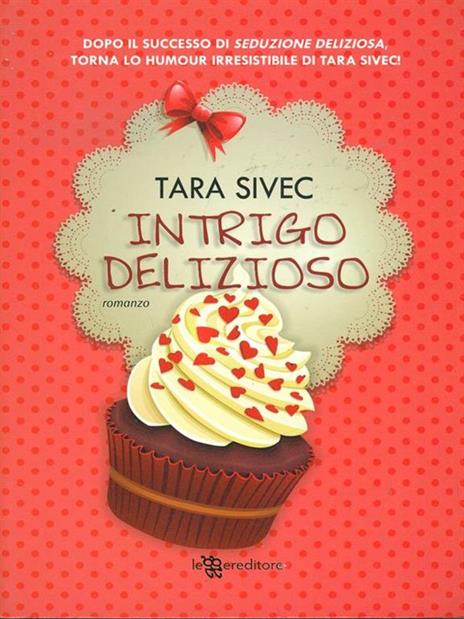 Intrigo delizioso - Tara Sivec - 5