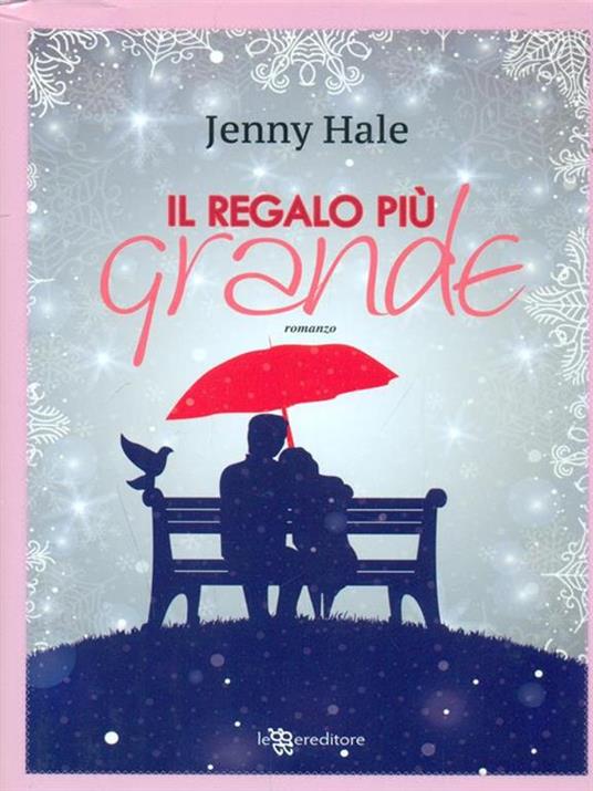 Il regalo più grande - Jenny Hale - 5