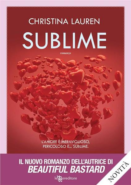 Sublime - Christina Lauren,Maria Roberta Cattaneo - ebook