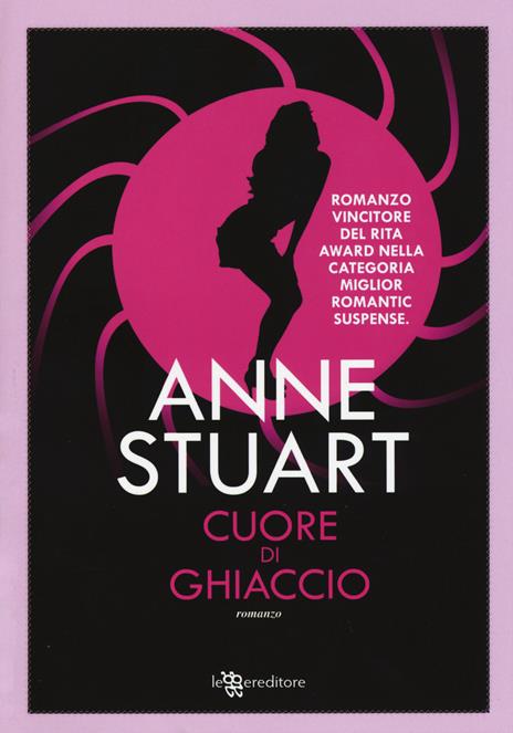 Cuore di ghiaccio - Anne Stuart - 5