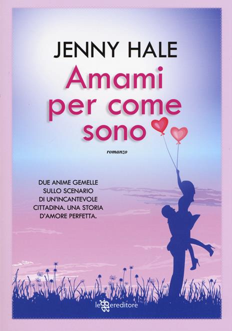 Amami per come sono - Jenny Hale - 4