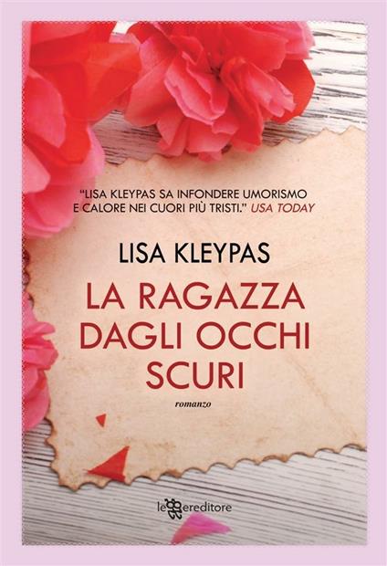 La ragazza dagli occhi scuri - Lisa Kleypas,Caterina Chiappa - ebook