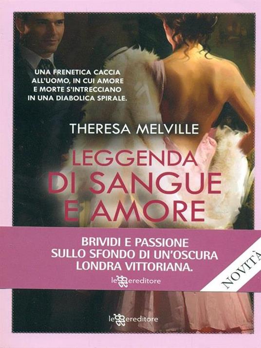 Leggenda di sangue e amore - Theresa Melville - 2