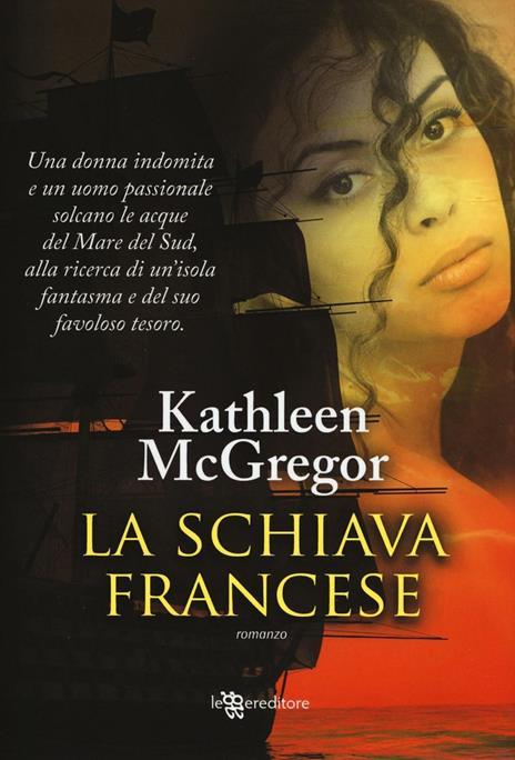 La schiava francese. Ediz. illustrata - Kathleen McGregor - 3