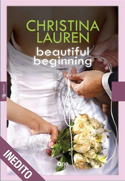 Beautiful beginning - Christina Lauren,Giada Fattoretto - ebook