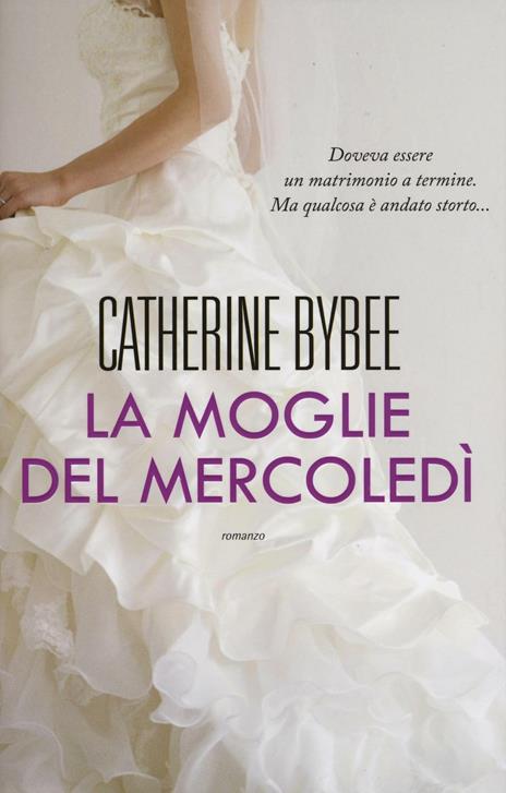 La moglie del mercoledì - Catherine Bybee - 5
