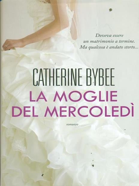 La moglie del mercoledì - Catherine Bybee - 4