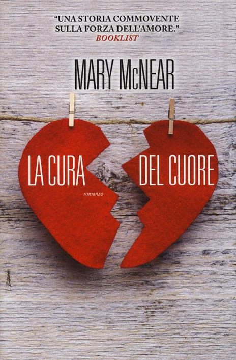 La cura del cuore. Ediz. illustrata - Mary McNear - 4