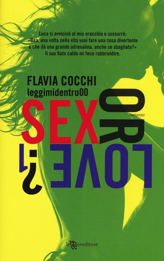 Sex or love Vol 1 Flavia Cocchi Libro Leggereditore  