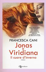 Jonas e Viridiana. Il cuore d'inverno