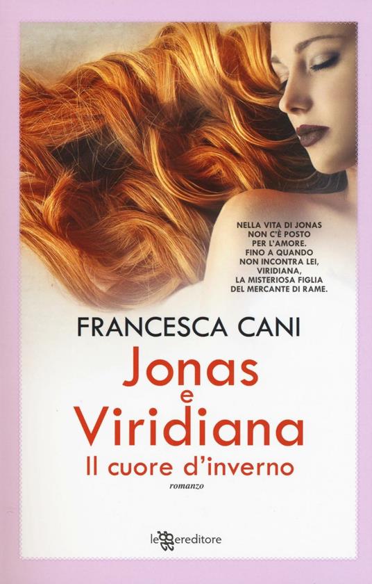 Jonas e Viridiana. Il cuore d'inverno - Francesca Cani - copertina