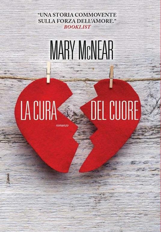 La cura del cuore - Mary McNear,Giada Fattoretto - ebook