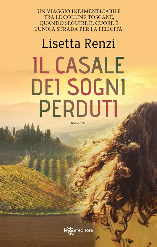 Il casale dei sogni perduti - Lisetta Renzi - copertina