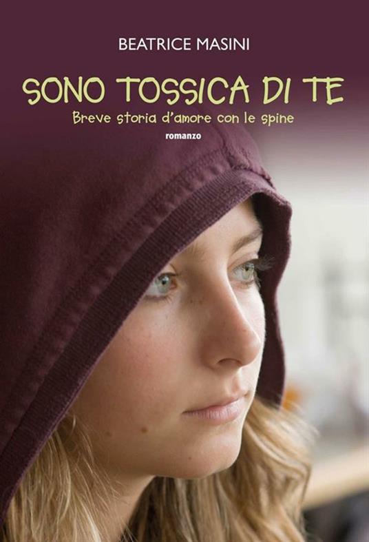 Sono tossica di te - Beatrice Masini - ebook