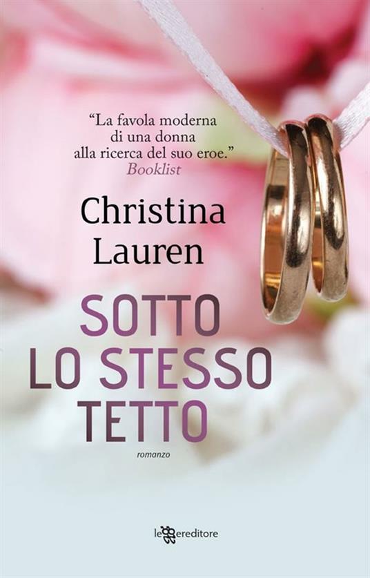 Roomies. Sotto lo stesso tetto - Christina Lauren - ebook