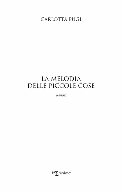 La melodia delle piccole cose - Carlotta Pugi - 5