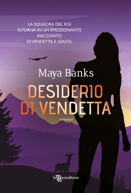 Desiderio di vendetta - Maya Banks,Annalisa Fioravanti - ebook