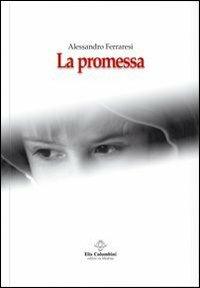 La promessa - Alessandro Ferraresi - copertina