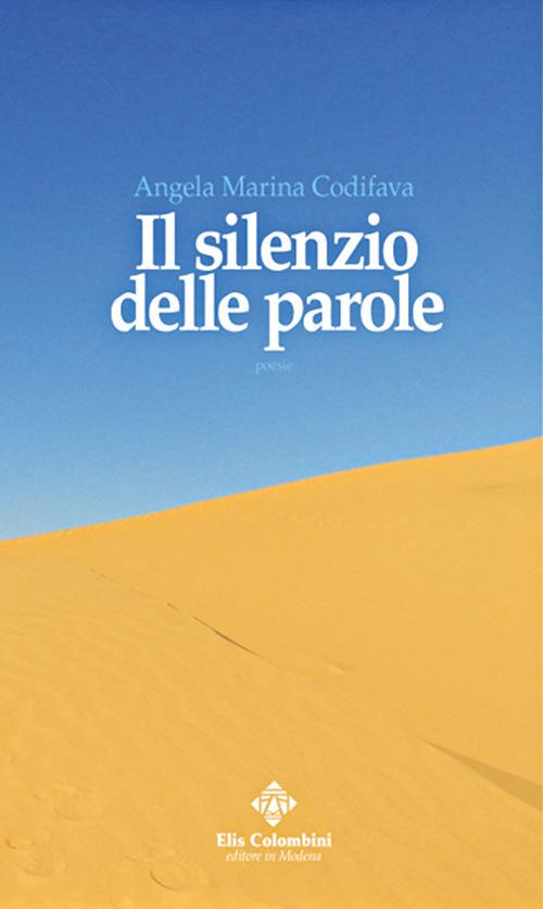 Il silenzio delle parole - Angela Marina Codifava - copertina