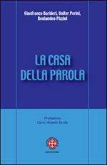 La casa della Parola. L'esperienza dei gruppi d'ascolto nella diocesi di Venezia